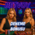 betvoy deneme bonusu